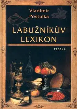 Labužníkův lexikon - Vladimír Poštulka