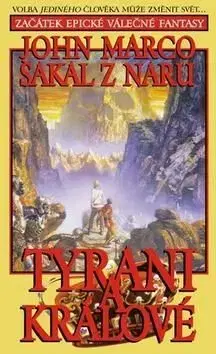 Šakal z Naru Tyrani a králové - John Marco