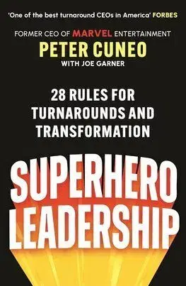 Superhero Leadership - Peter Cuneo