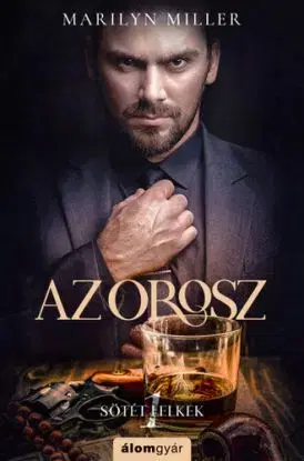 Sötét lelkek 1: Az orosz - Marilyn Miller