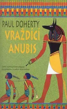 Vraždící Anubis - Paul Doherty
