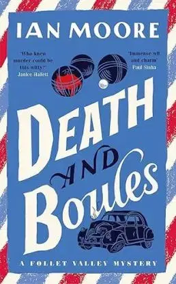 Death And Boules - Ian Moore