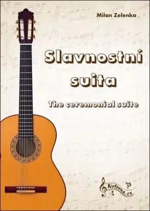 Slavnostní suita/ The Ceremonial Suite - Milan Zelenka