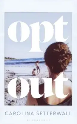 Opt Out - Carolina Setterwallová