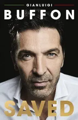 Saved (Paperback) - Gianluigi Buffon, John Foot