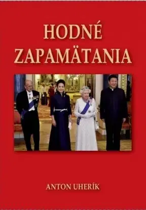 Hodné zapamätania - Anton Uherík