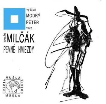 Pevné hviezdy - Marián Milčák