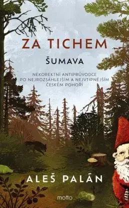 Za tichem - Šumava - Aleš Palán