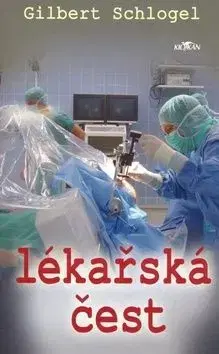 Lékařská čest - Gilbert Schlogel