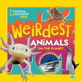 Weirdest Animals on the Planet - Geographic Kids