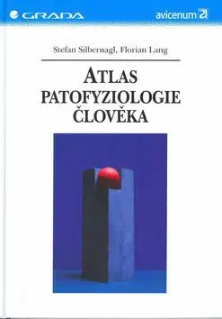 Atlas patofyziologie člověka - Stefan Silbernagl, Florian Lang