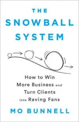 The Snowball System - Mo Bunnell