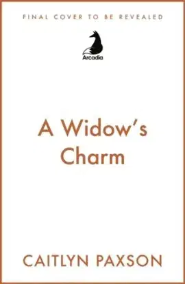 A Widow's Charm - Caitlyn Paxson