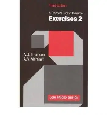 Practical English Grammar Exercises 2 - A. V. Martinet, A. J. Thomson