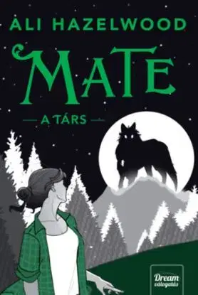 Mate - A társ - (Különleges kiadás) - Ali Hazelwood