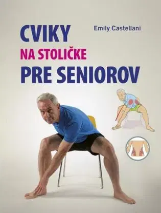 Cviky na stoličke pre seniorov - Emily Castellani