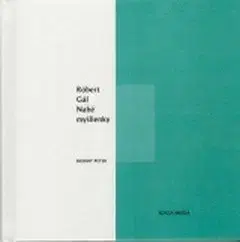 Nahé myšlienky - Róbert Gál