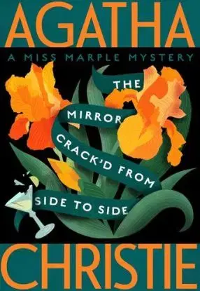 The Mirror Crack'd from Side to Side - Agatha Christie