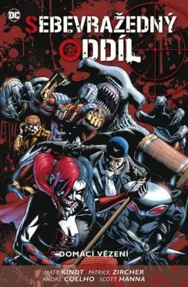 Sebevražedný oddíl 5 Domácí vězení - Matt Kindt, Patrick Zircher, Pavel Švanda