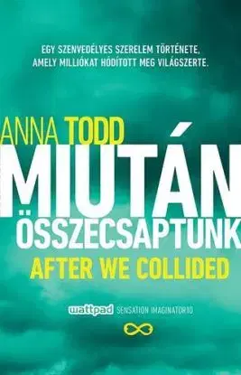 Miután összecsaptunk - Anna Todd