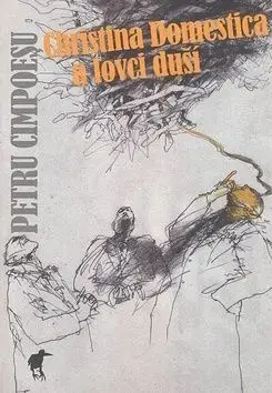 Christina Domestica a lovci duší - Cimpoeşu Petru