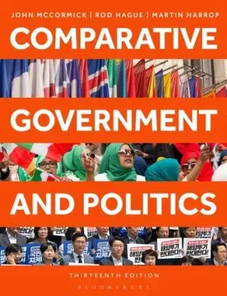Comparative Government and Politics - John McCormick, Rod Hague, Martin Harrop