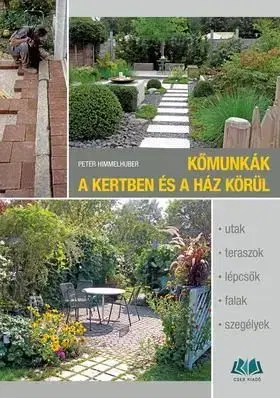 Kőmunkák a kertben és a ház körül - Peter Himmelhuber