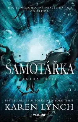 Nezdolná 3: Samotářka - Karen Lynch