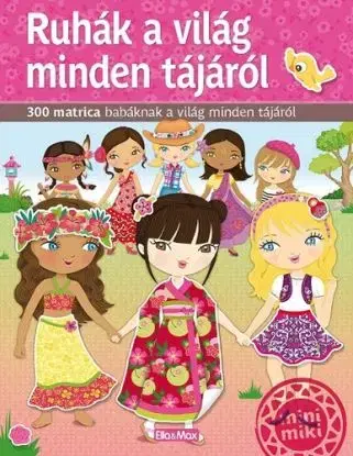 Ruhág a világ minden tájáról - Matricás könyv - Julie Camel, Charlotte Segond-Rabilloud