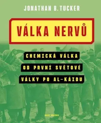 Válka nervů - Jonathan B. Tucker