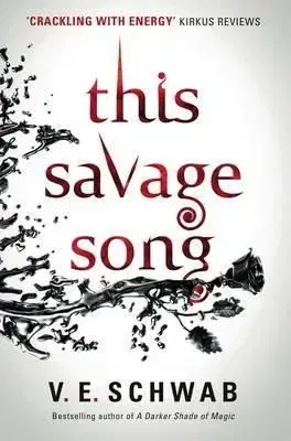 This Savage Song - V. E. Schwab