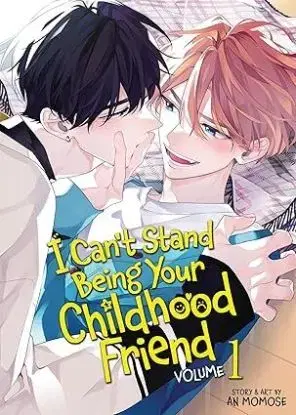 I Cant Stand Being Your Childhood Friend Vol. 1 - An Momose, An Momose