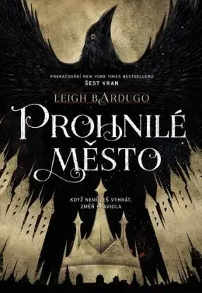 Prohnilé město, 2. vydání - Leigh Bardugo