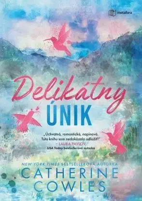 Delikátny únik - Catherine Cowles
