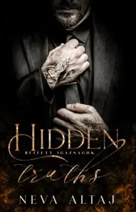 Rejtett igazságok - Hidden truths - Perfectly Imperfect 3. - (Különleges kiadás) - Neva Altaj