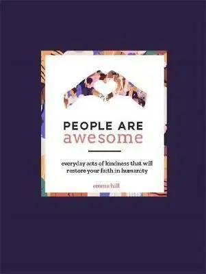 People Are Awesome - Emma Hill