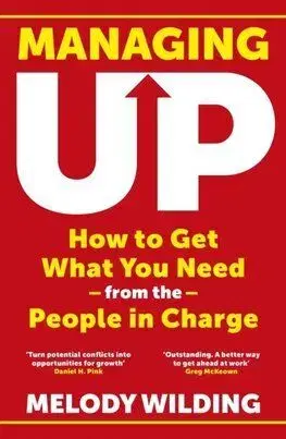 Managing Up - Melody Wilding