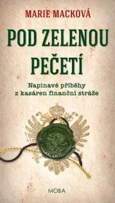 Pod zelenou pečetí - Marie Macková