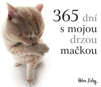 365 dní s mojou drzou mačkou - Helen Exley