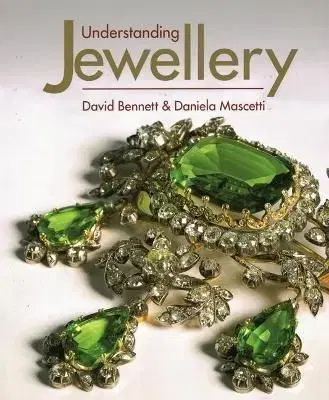 Understanding Jewellery - Daniela Mascetti, David Bennett
