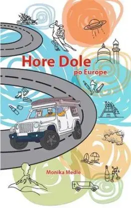 Hore Dole po Európe - Monika Medle