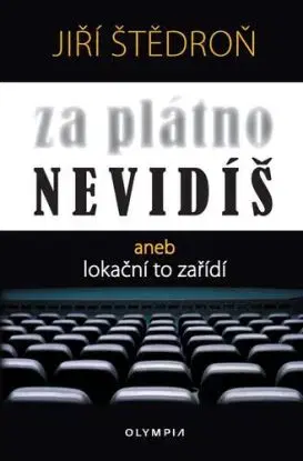 Za plátno nevidíš aneb lokační to zařídí - Jiří Štědroň