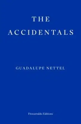 The Accidentals - Guadalupe Nettel