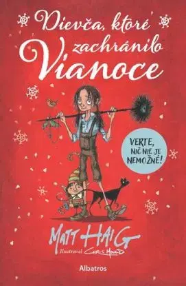 Dievča, ktoré zachránilo Vianoce - Matt Haig, Chris Mould
