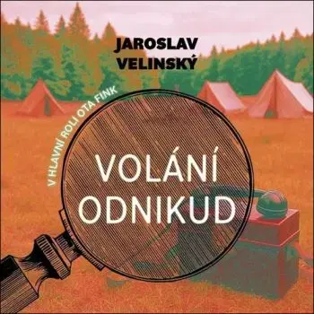 Volání odnikud - audiokniha CD - Jaroslav Velinský