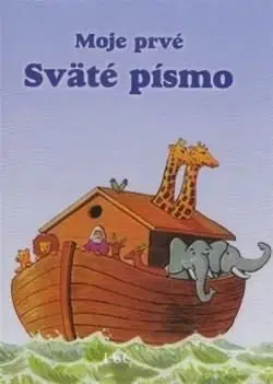 Moje prvé sväté písmo - Bernhard Meuser
