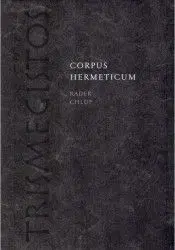 Corpus Hermeticum - Radek Chlup
