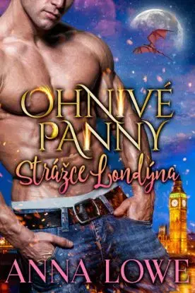 Ohnivé panny 2: Strážce Londýna - Anna Lowe