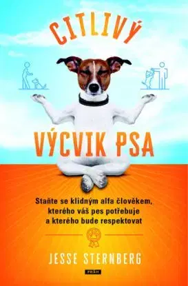 Citlivý výcvik psa - Jesse Sternberg