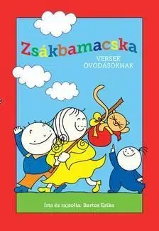 Zsákbamacska - Versek óvodásoknak - Erika Bartos